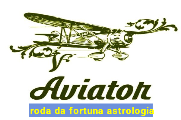 roda da fortuna astrologia